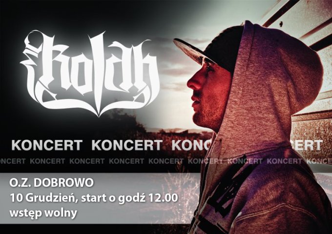 Koncert MC Kolah w O.Z. Dobrowo
